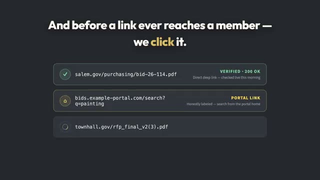 Before a link ever reaches a member, Lookout clicks it. Verified, or honestly labeled as a portal link. Never a ghost bid.